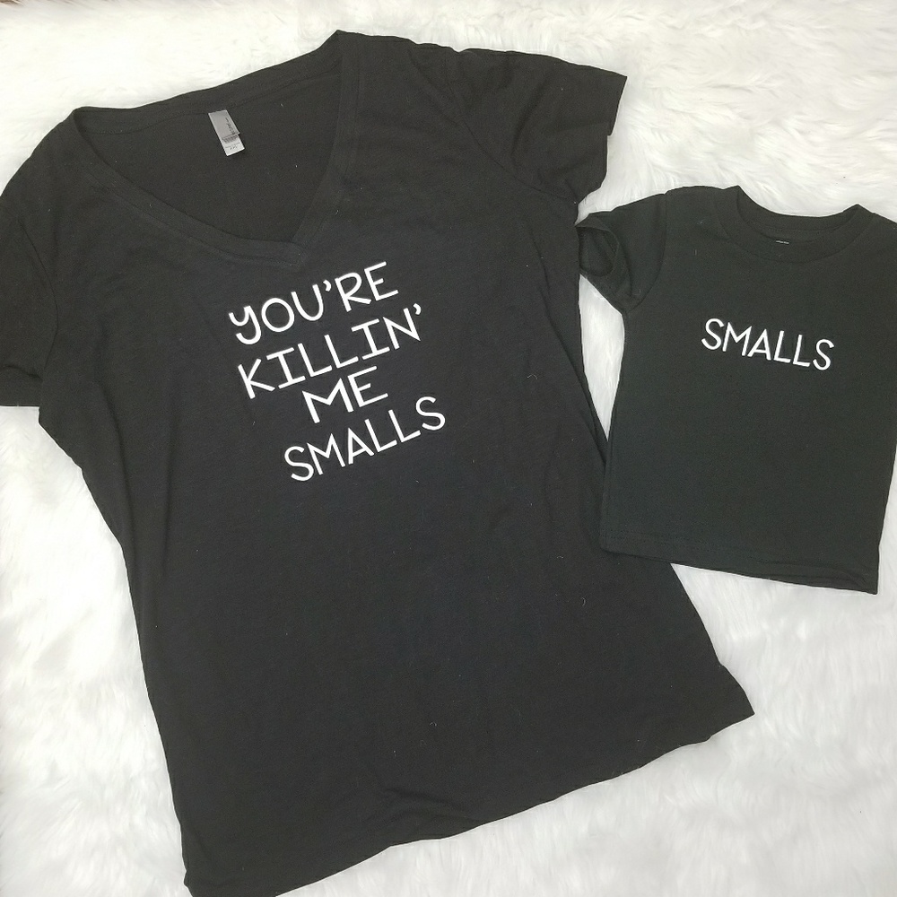 NWOT You're Killin Me Smalls Mommy and Me Set